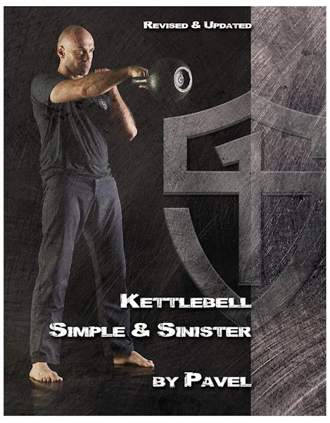 Pavel Kettlebell: Simple & Sinister 